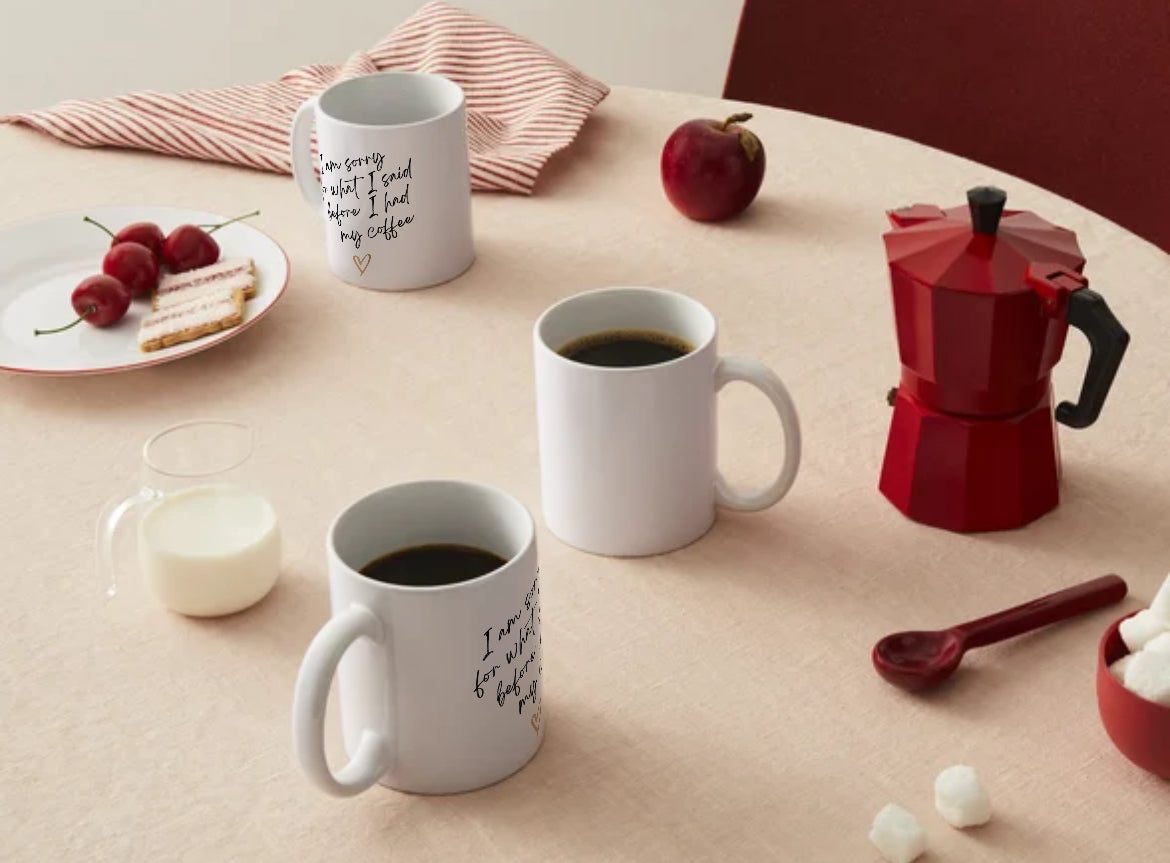 I’m sorry coffee mug