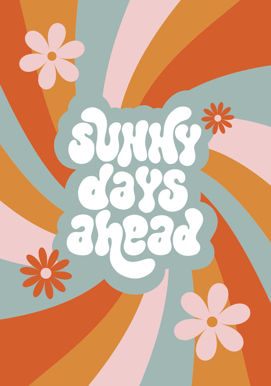 Sunny day ahead poster